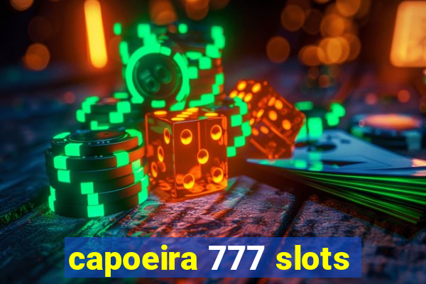 capoeira 777 slots